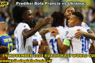 Prediksi Bola Prancis vs Ukraina 14 NOVEMBER 2025 KUALIFIKASI PIALA DUNIA 2026