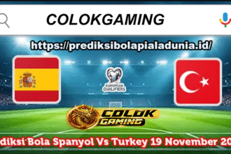 Prediksi Bola Spanyol vs Turkey 19 November 2025 – Kualifikasi Piala Dunia 2026